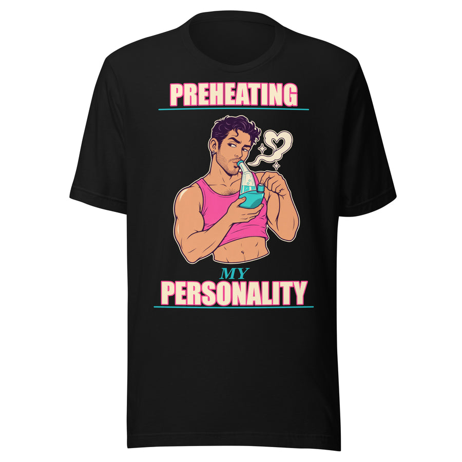 Preheating My Personality T-Shirt